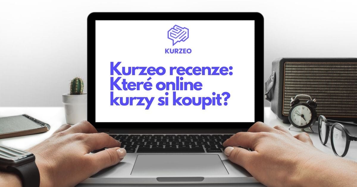 Kurzeo recenze: Které online kurzy si koupit? 1 Kurzeo recenze