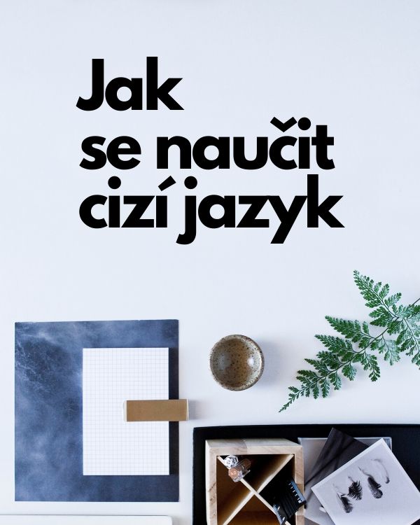 Jak se naučit cizí jazyk