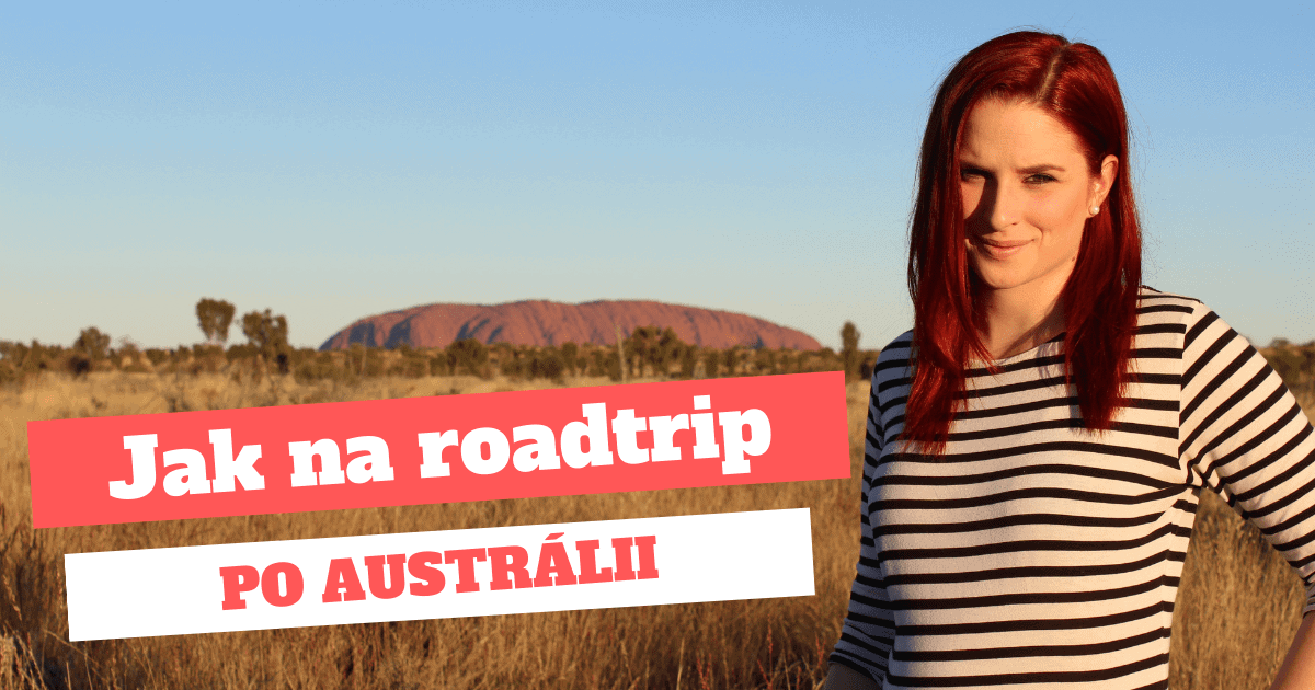 Jak zaplanować roadtrip po Australii
